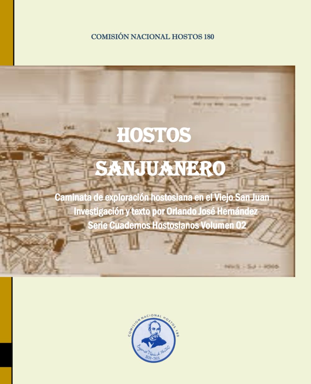 HOSTOS SANJUANERO: CUADERNOS HOSTOSIANOS VOL. 2