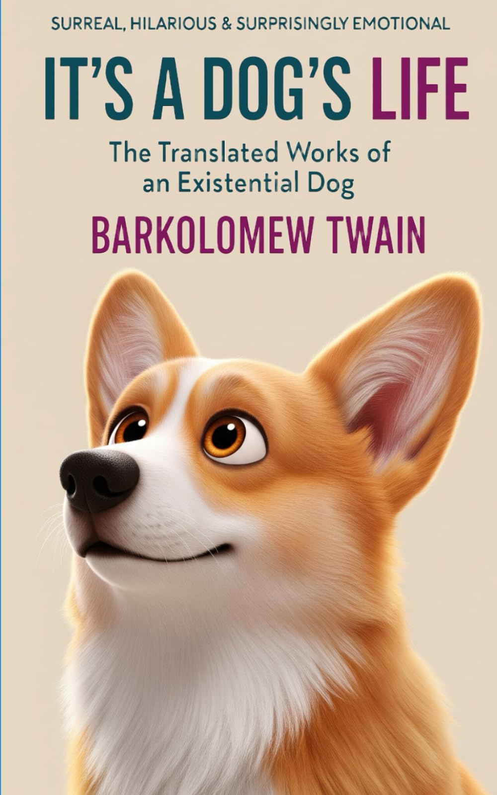 It's a Dog's Life: The Translated Works of an Existential Dog