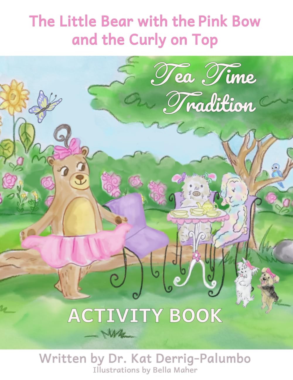 The Little Bear with the Pink Bow and the Curly On Top: Tea Time Tradition Activity Book