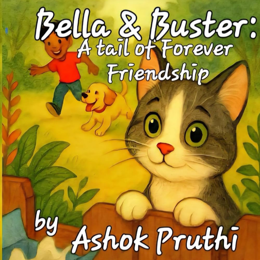 Bella & Buster: A Tale of Forever Friendship: A Tale of Forever Friendship. A paperback and Kindle book Paperback for young readers 8.5 53 pages