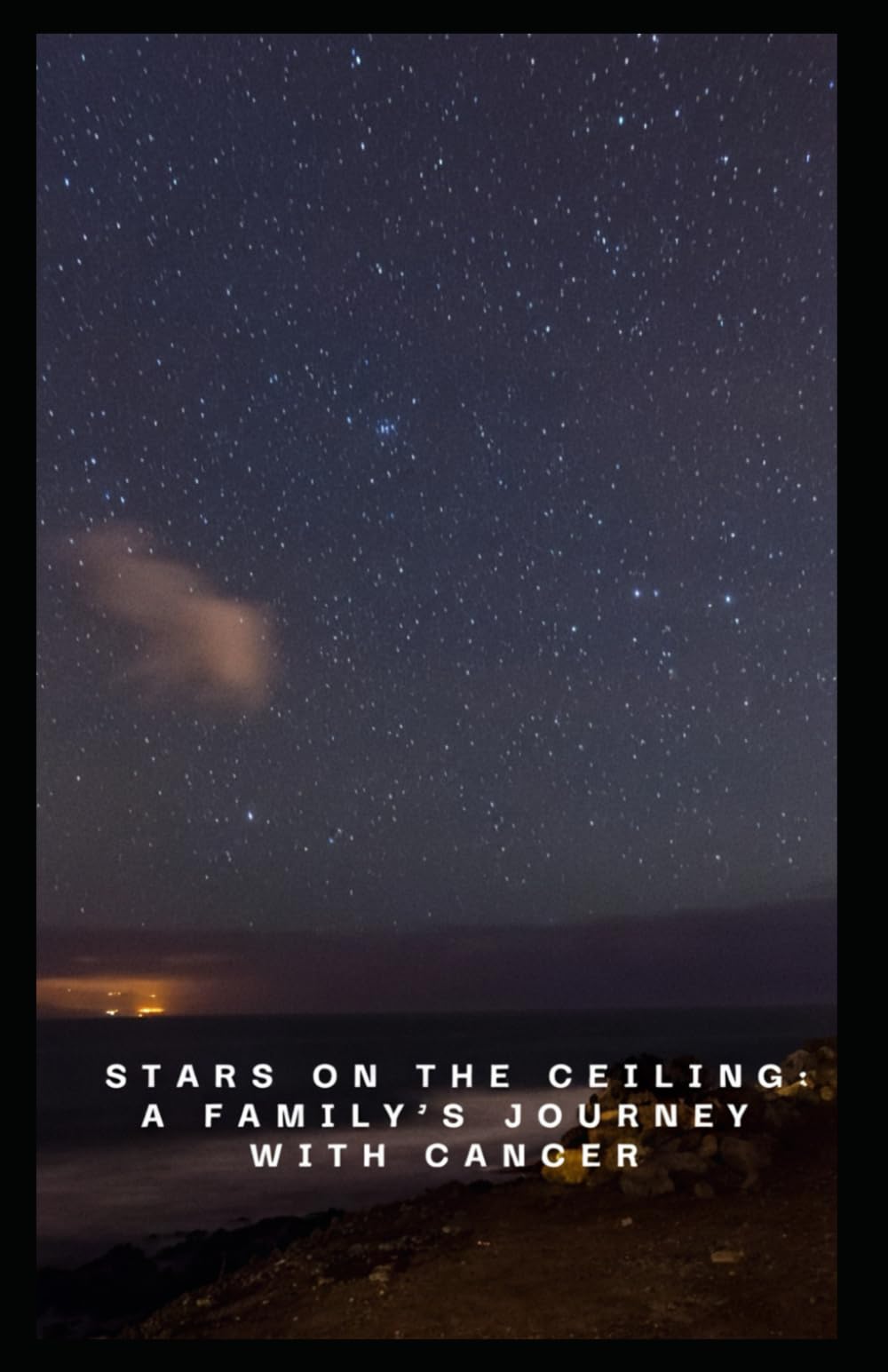 Stars on the Ceiling: A Family’s Journey with Cancer
