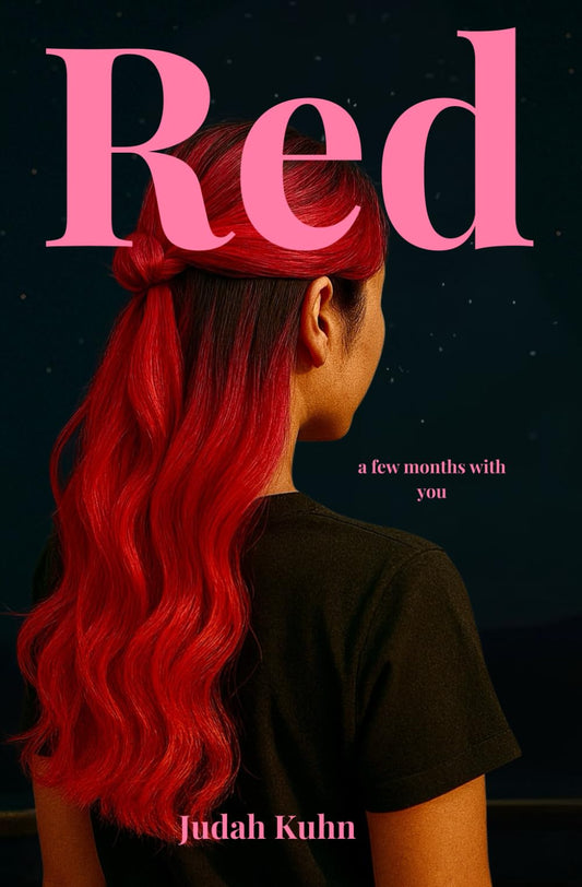 Red (a few months with you)
