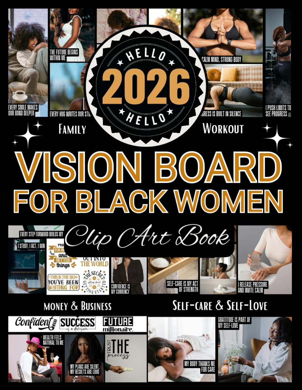 2026 Vision Board Clip Art Book For Black Women: Vision Board Supplies with 500+ Inspiring Pictures, Quotes, and Strong Affirmations to Design the Future You Dream Of