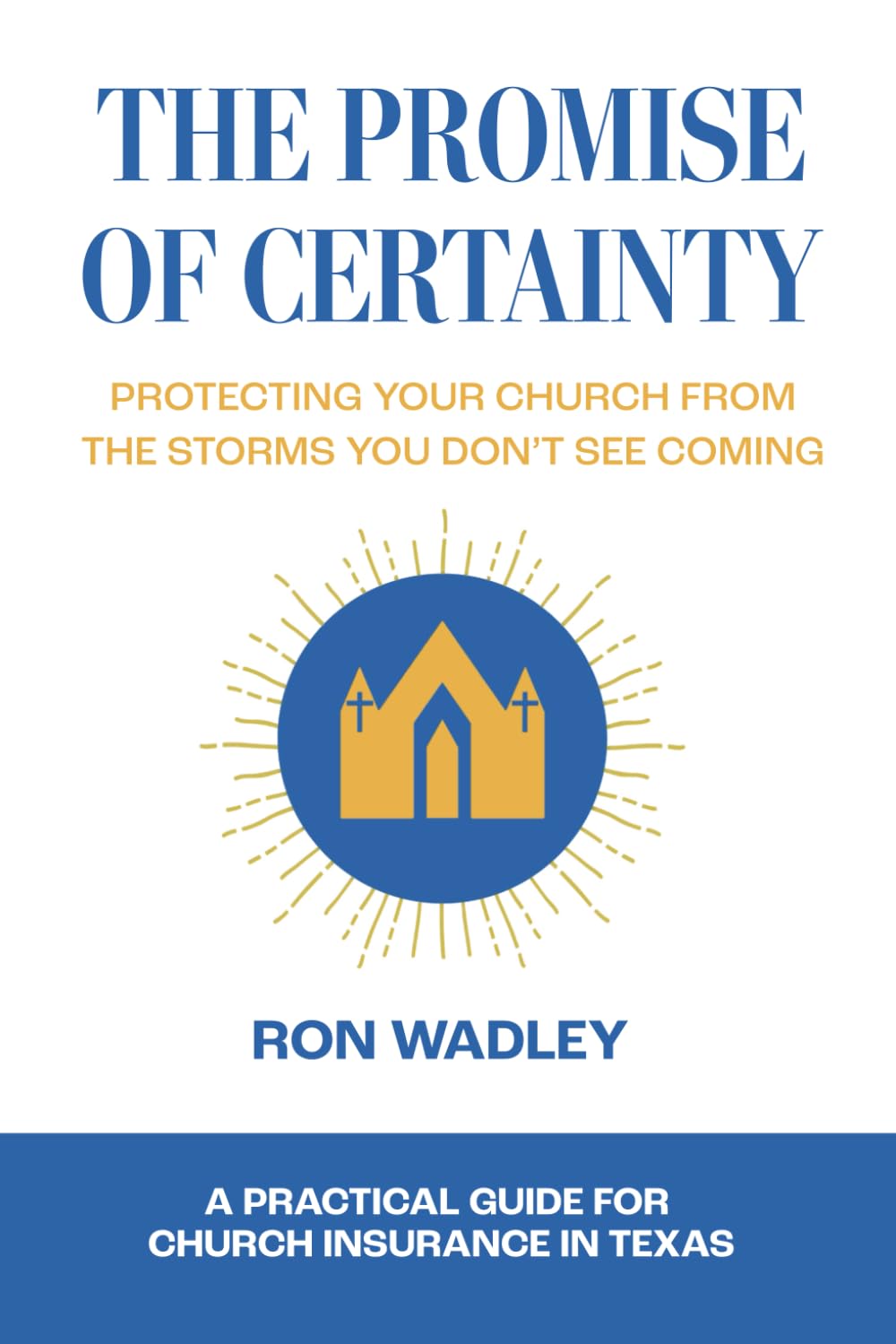 The Promise of Certainty: Protecting Your Church from the Storms You Don’t See Coming
