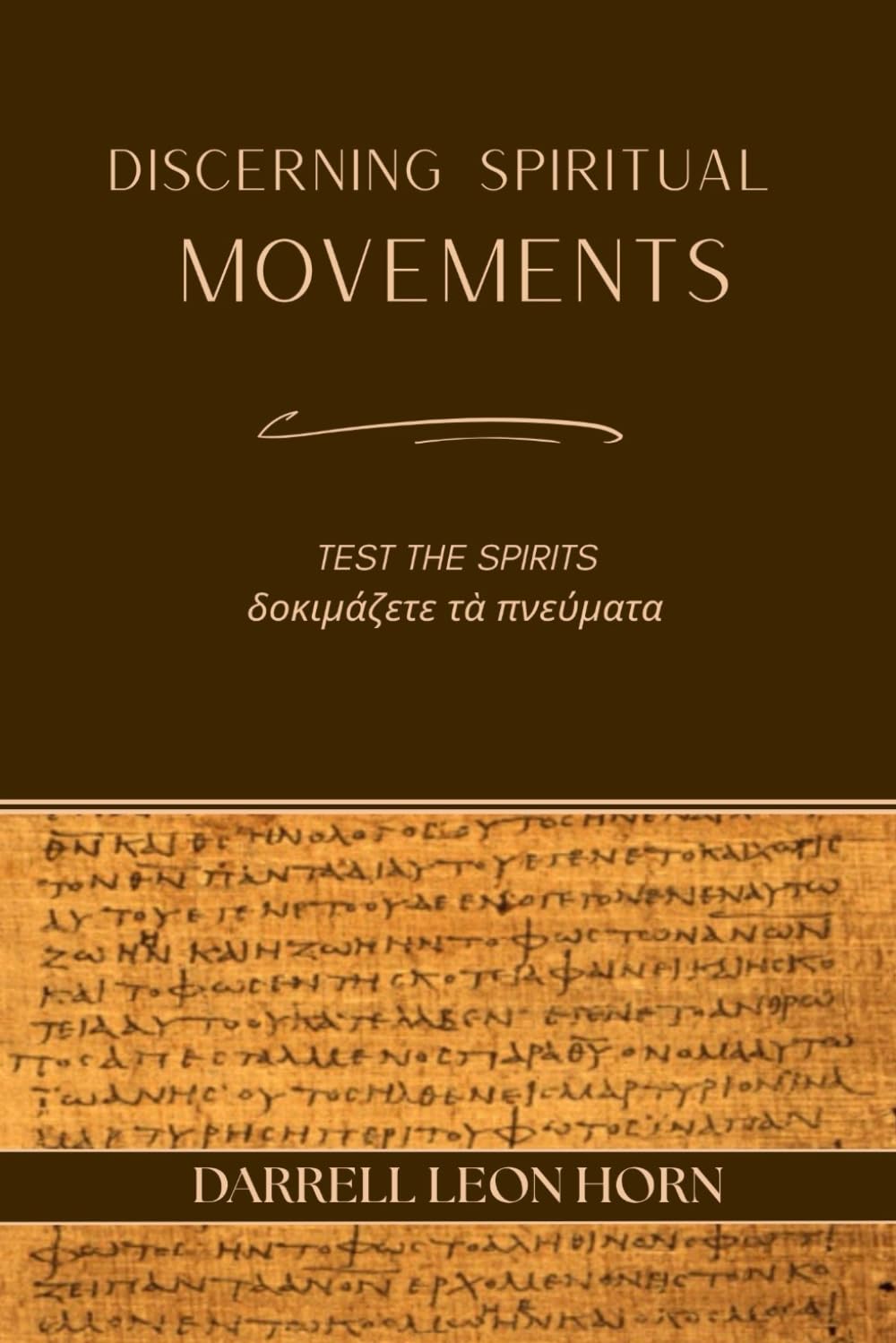 Discerning Spiritual Movements: Testing the Spirits