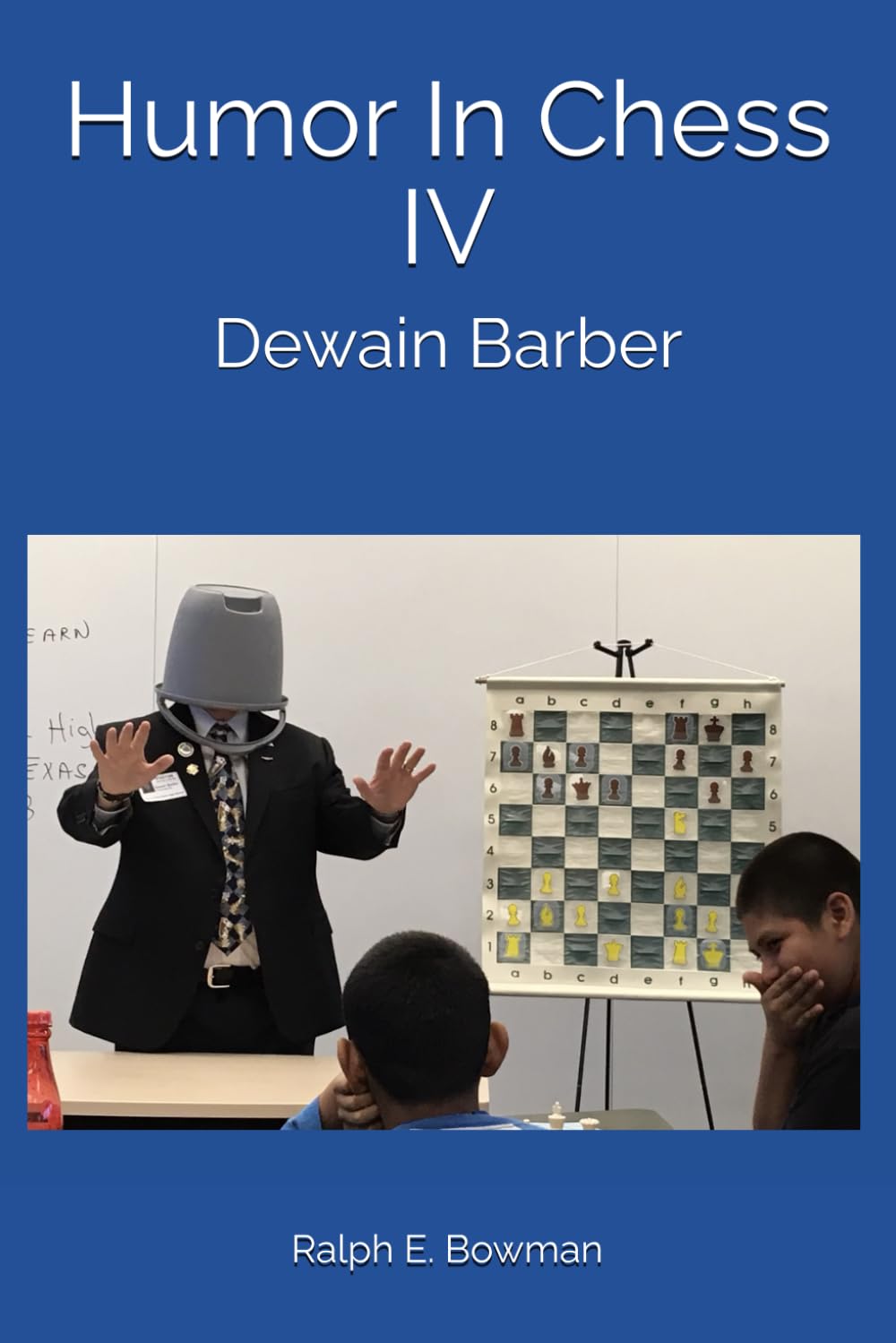 Humor In Chess IV (Chess Humor)