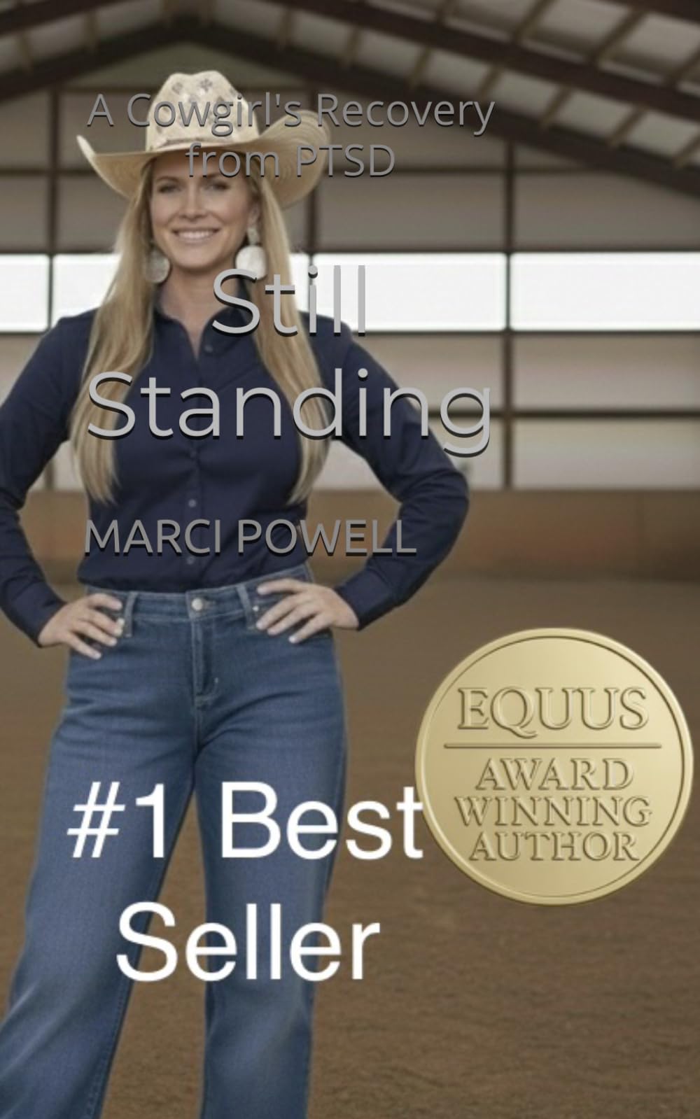 Still Standing: A Cowgirl's Recovery from PTSD (Masterclass)