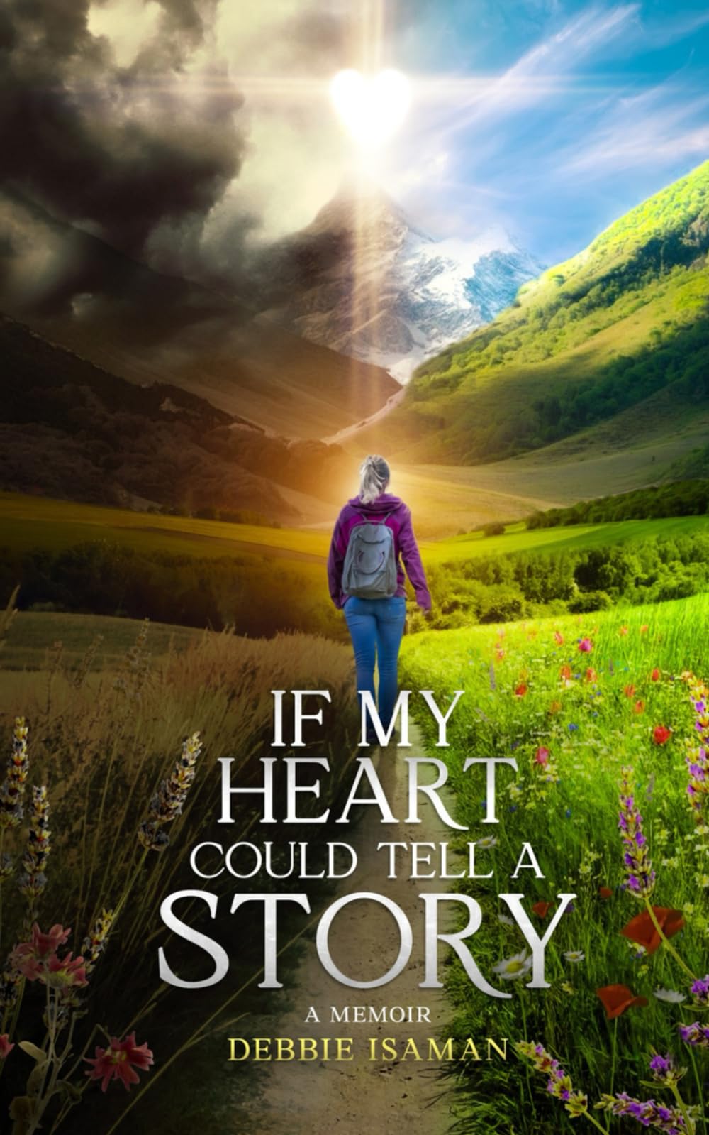 If My Heart Could Tell a Story: A Memoir