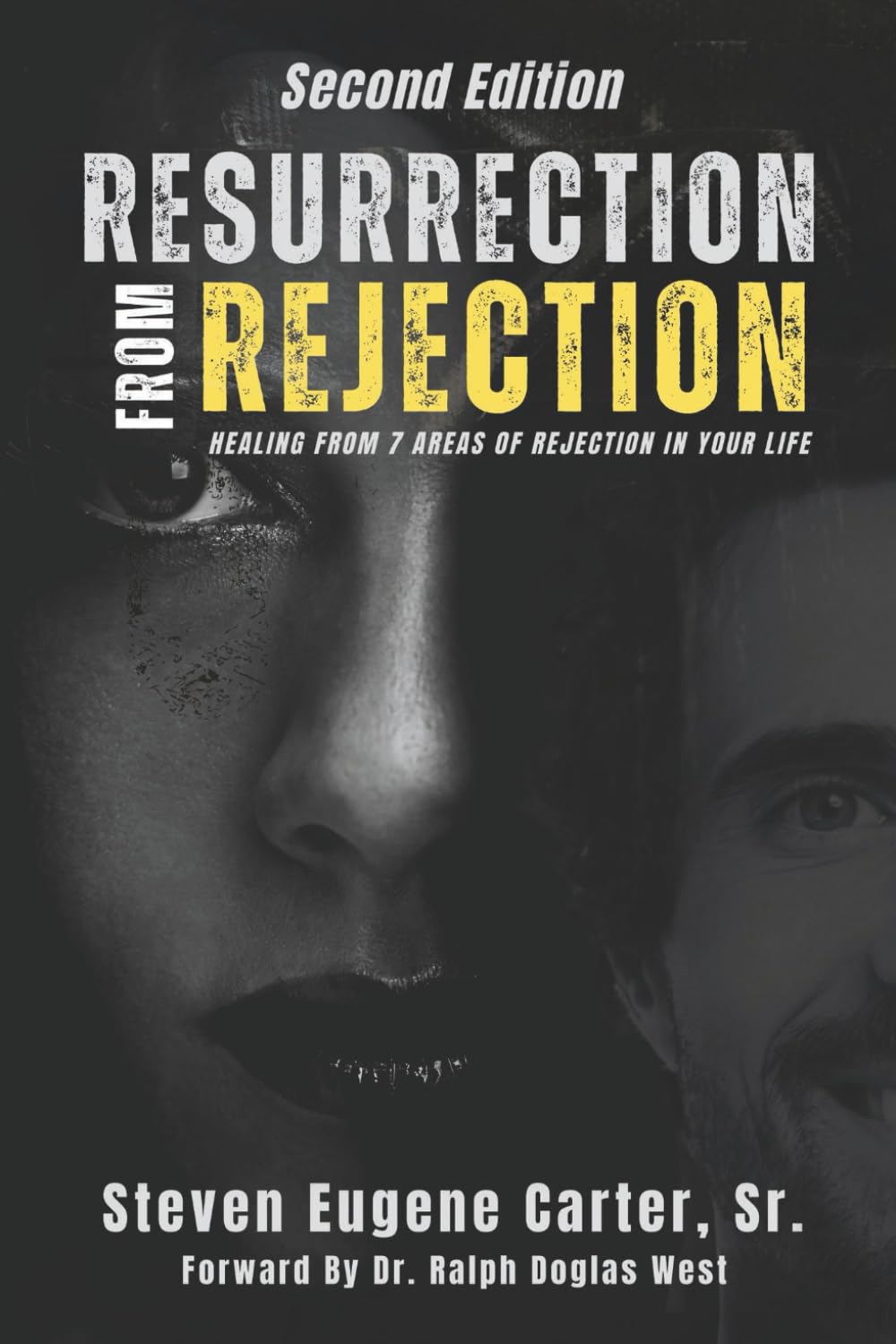 Resurrection from Rejection: Healing from 7 Areas of Rejection in Your Life