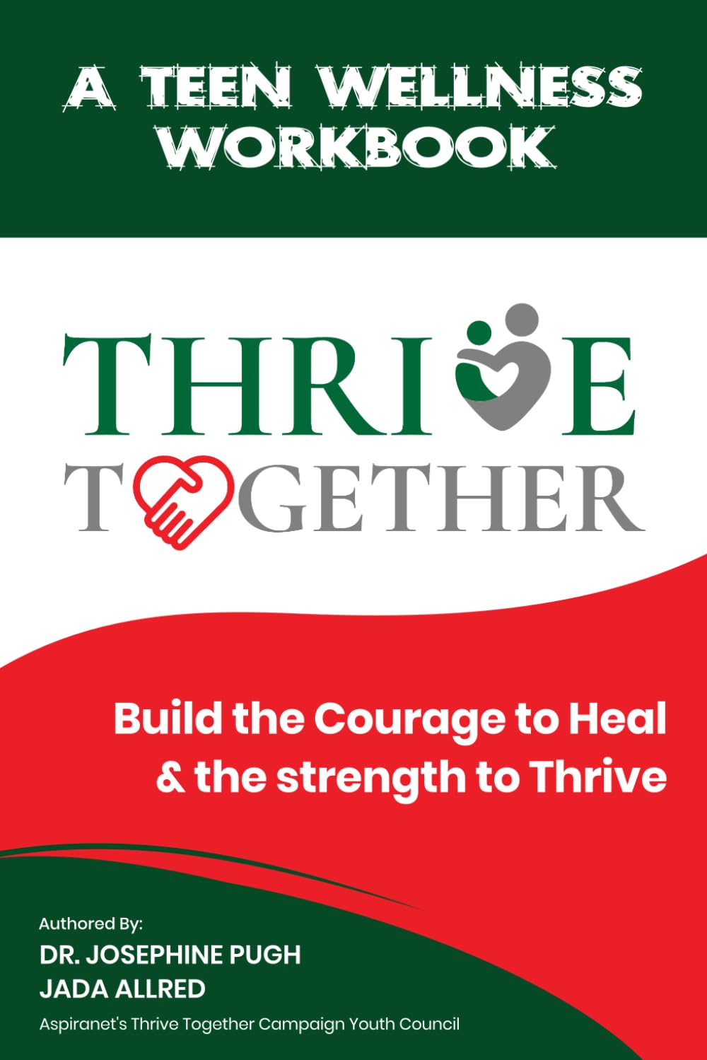 Thrive Together: A Teen Wellness Workbook
