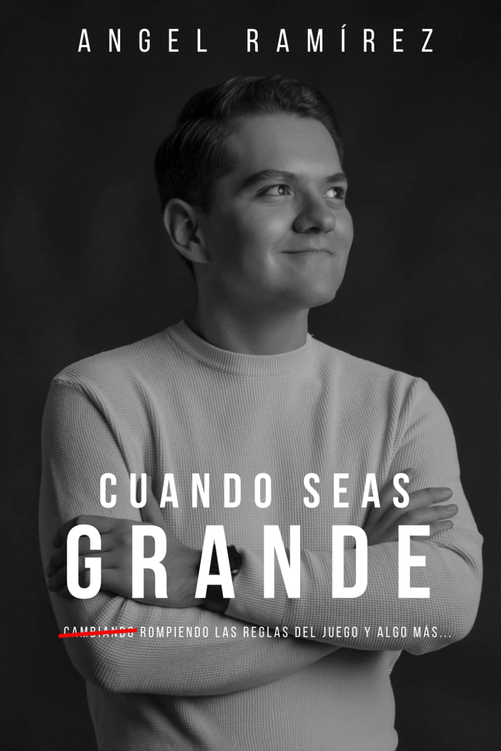 Cuando seas grande: Rompiendo las reglas del juego