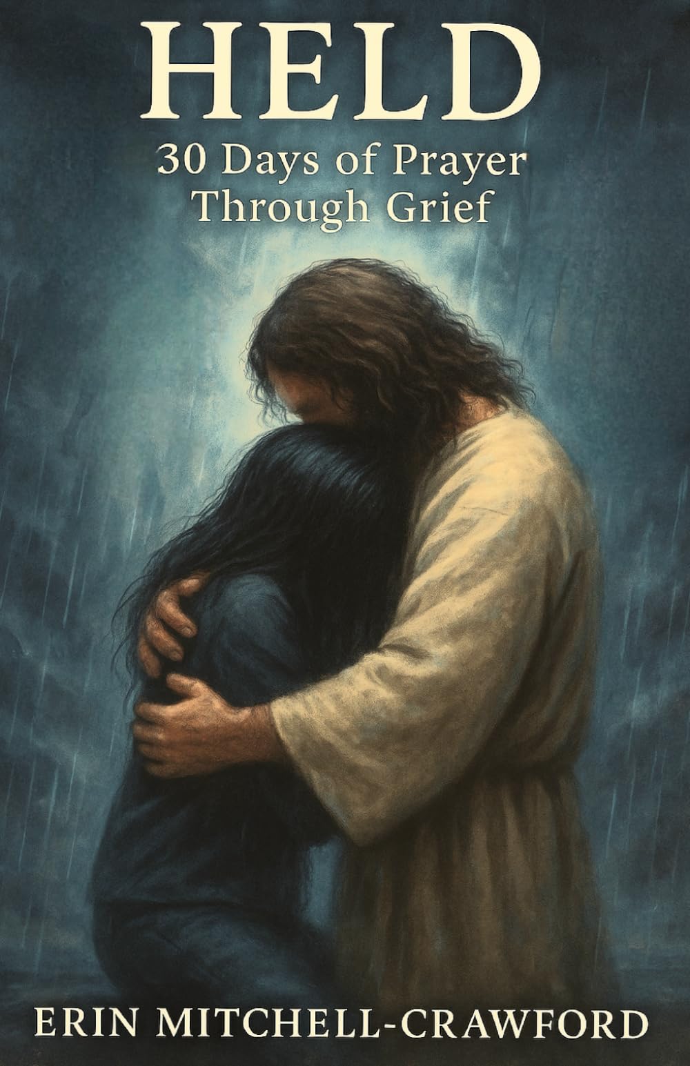HELD: 30 Days of Grief Through Prayer