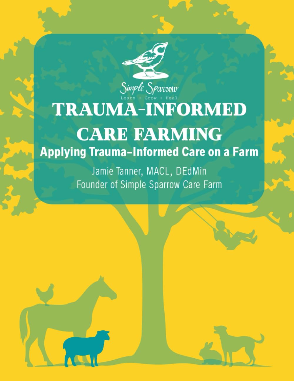 Trauma-Informed Care Farming: Applying Trauma-Informed Care on a Farm