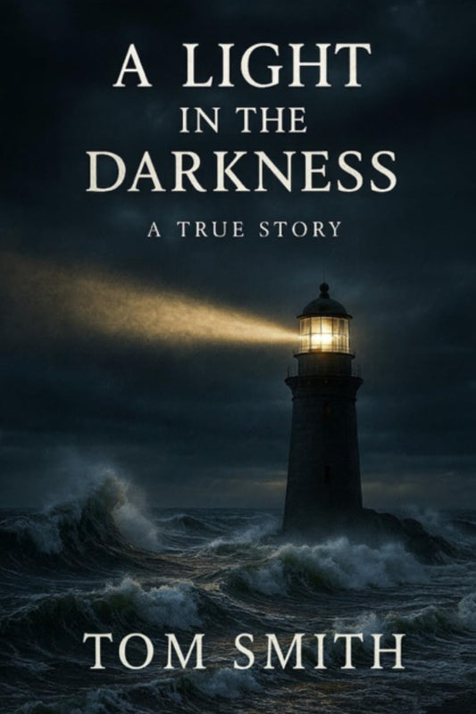 A Light Shines In Darkness: A True Story