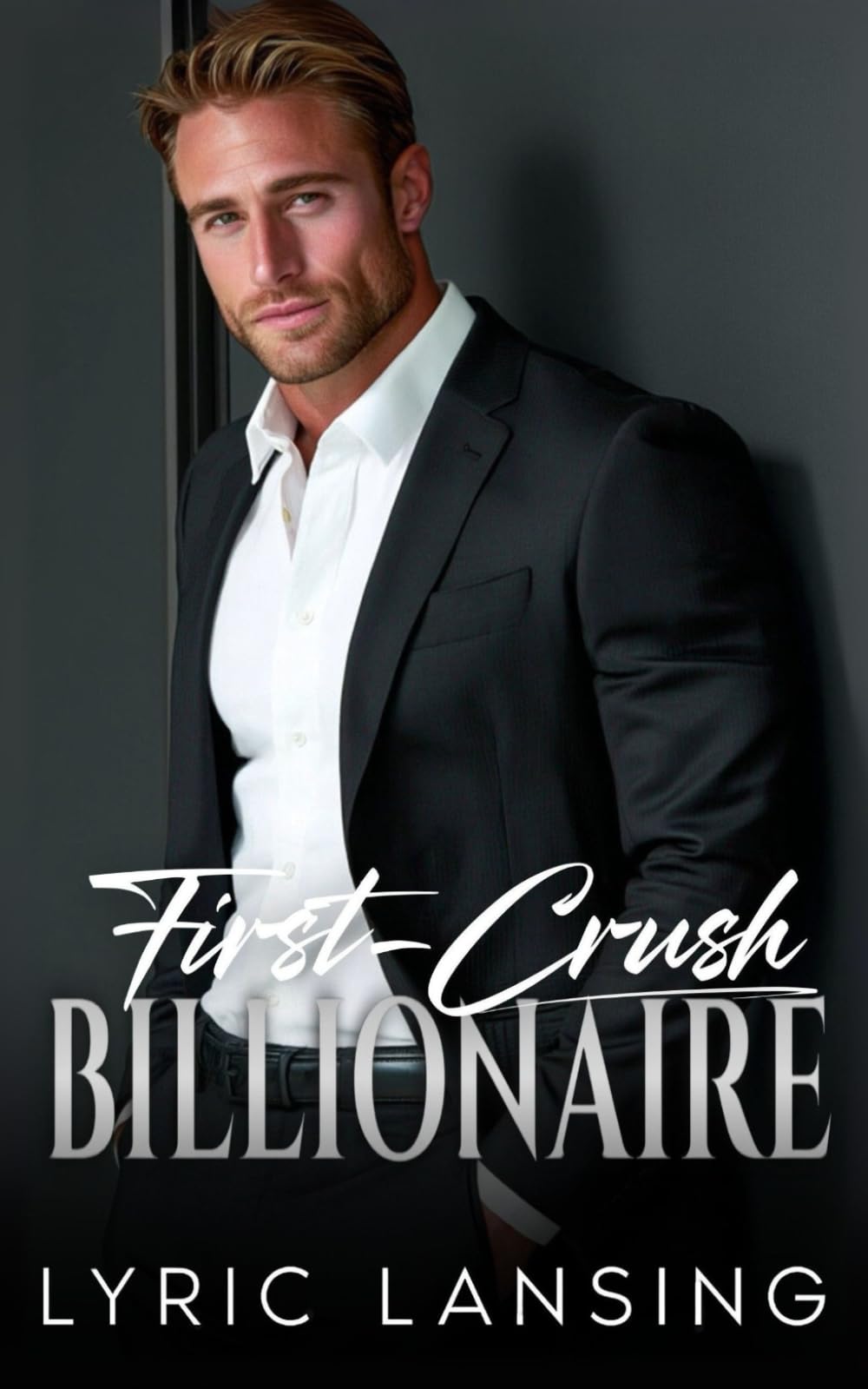 First Crush Billionaire: Enemies-to-Lovers Surprise Baby Romance (Merrick Family Billionaires)