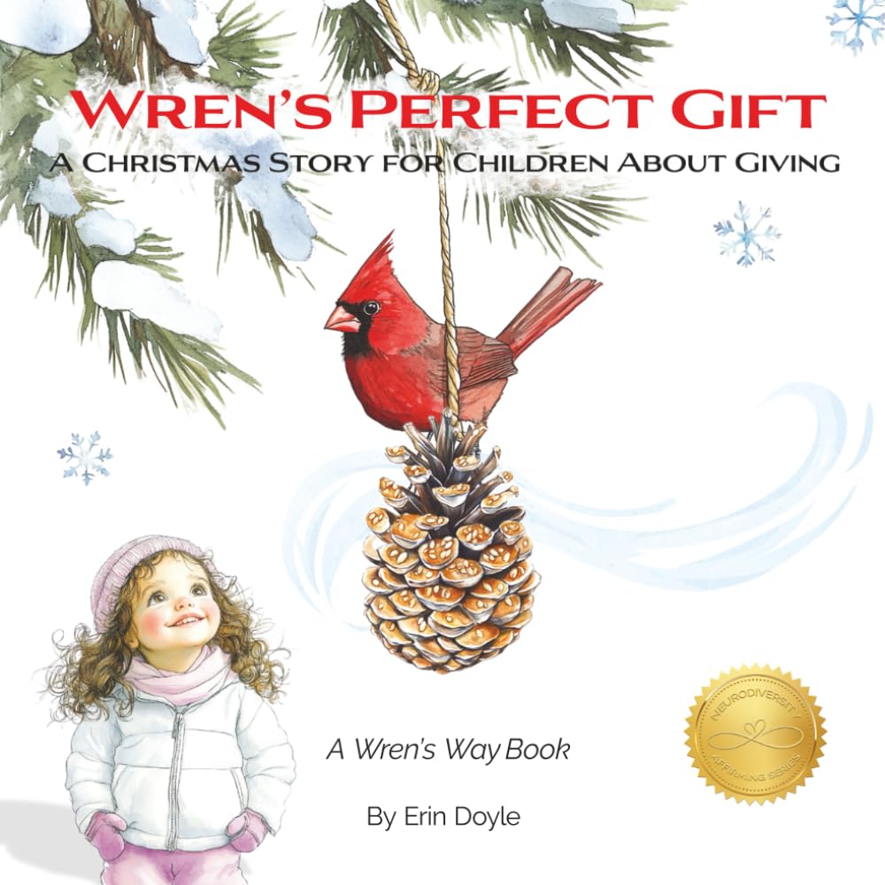 Wren's Perfect Gift: A Christmas Story for Children About Giving (Wren's Way)