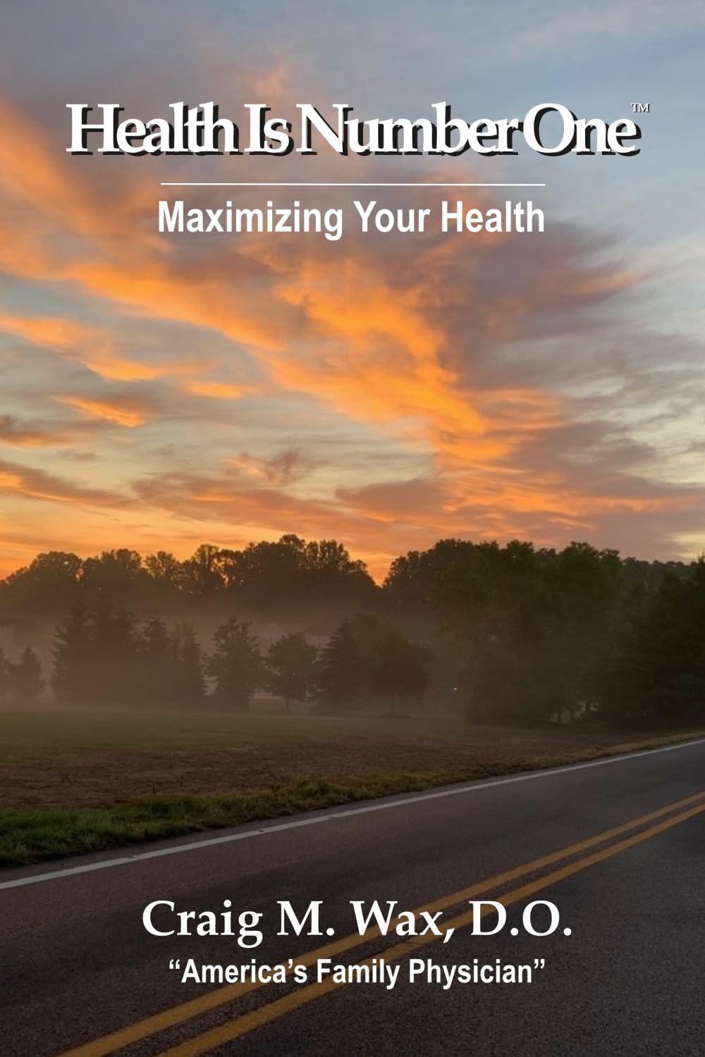 Health Is Number One: Maximizing Your Health