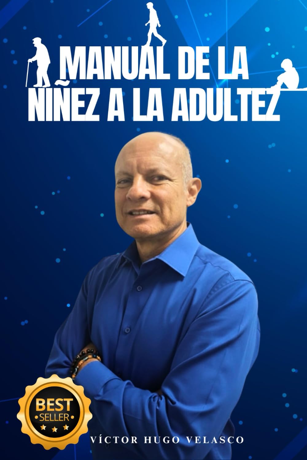 MANUAL DE LA NIÑEZ A LA ADULTEZ