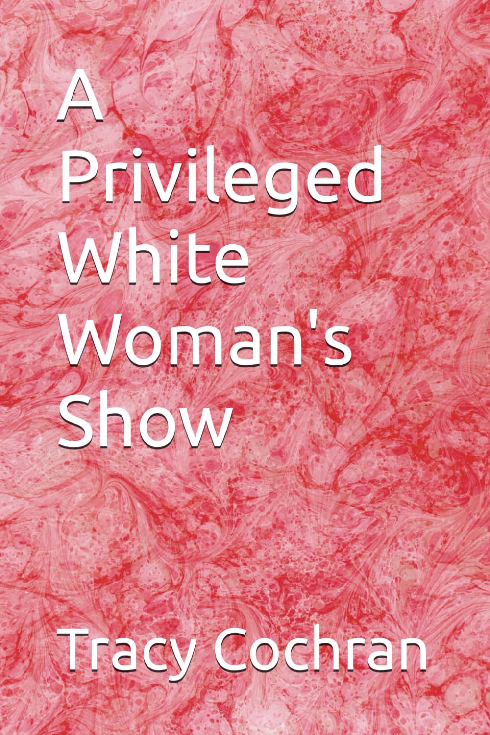 A Privileged White Woman's Show