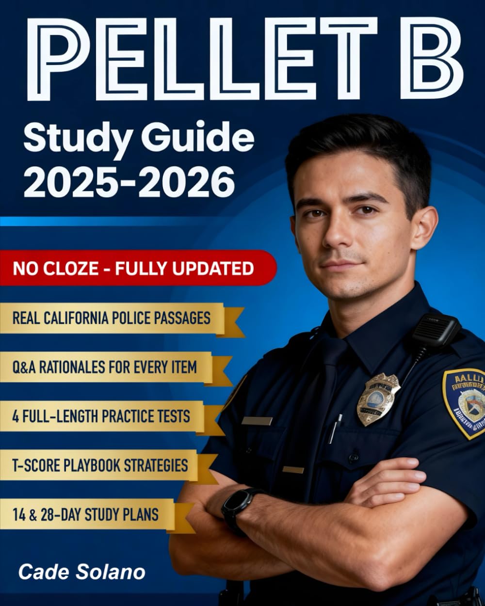 PELLET B Study Guide: Real CA Police Passages, Step-by-Step Grammar Fixes, Full-Length Practice Tests + Q&A Rationales, T-Score Playbook & 14/28-Day Plans — No Guesswork or Last-Minute Panic