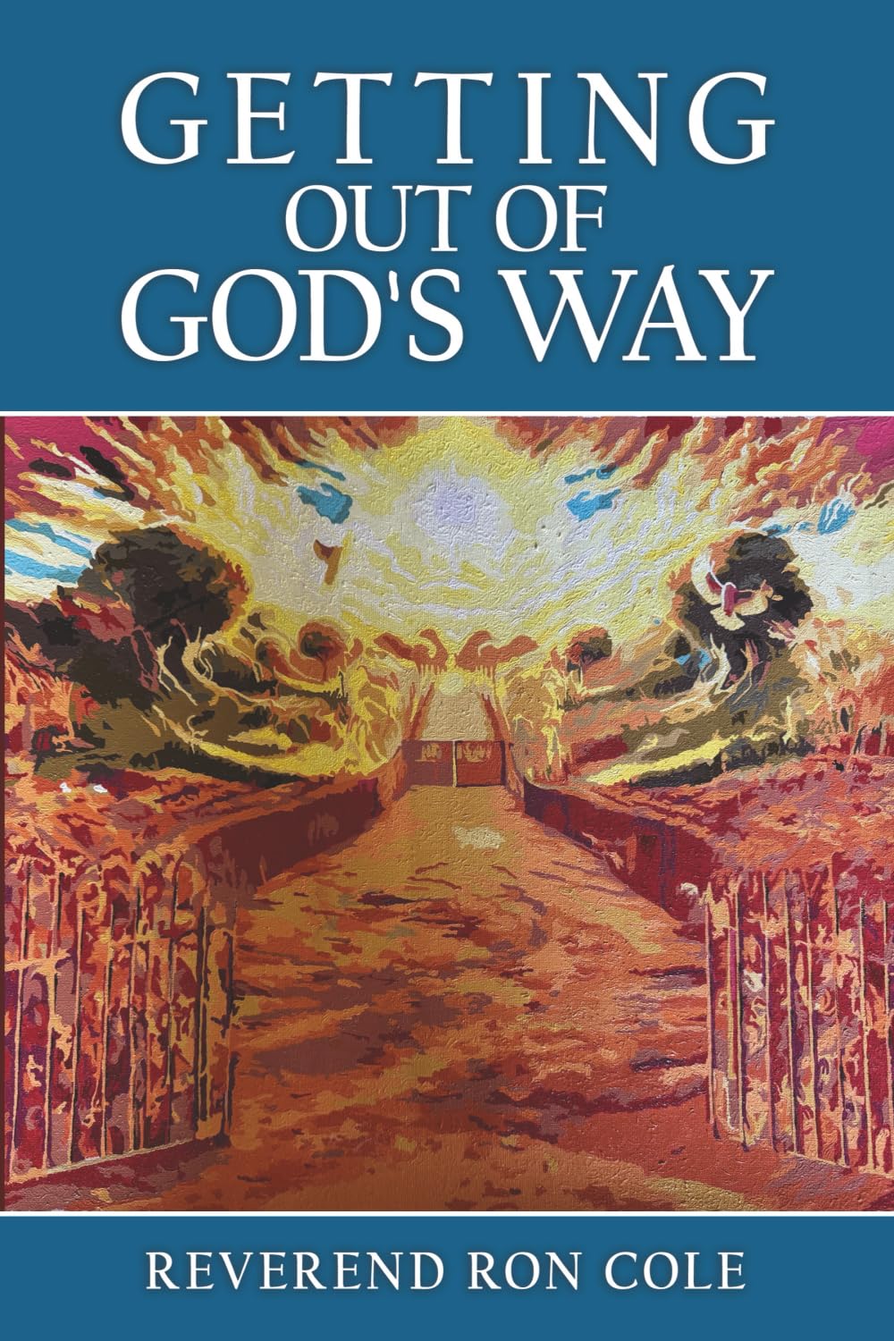 Getting Out of God's Way