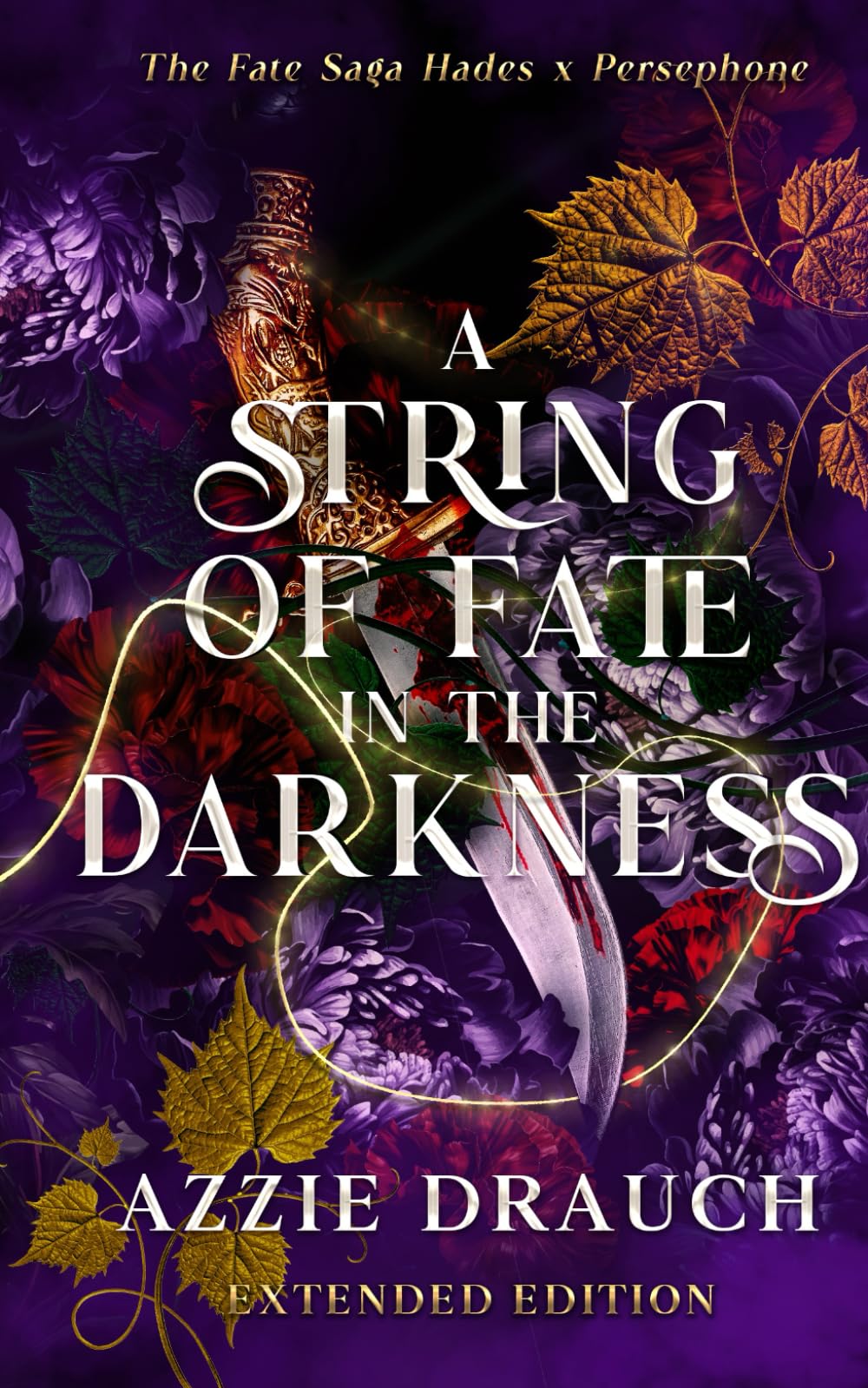 A String of Fate in the Darkness: Extended Edition (The Fate Saga: Hades x Persephone)
