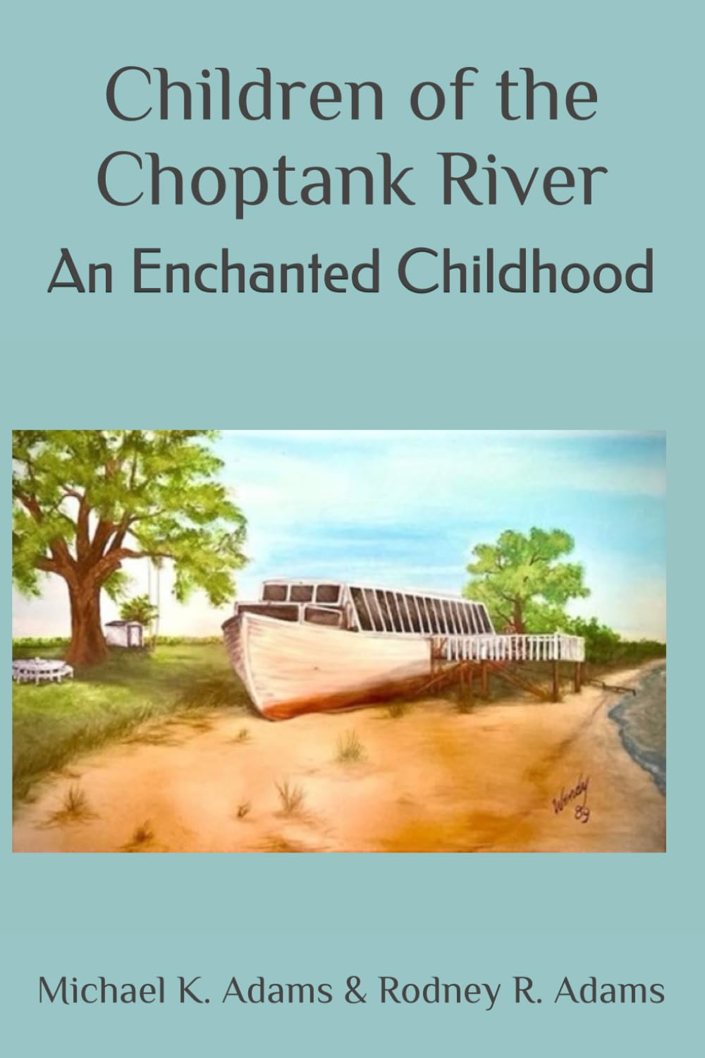 Children of the Choptank River: An Enchanted Childhood