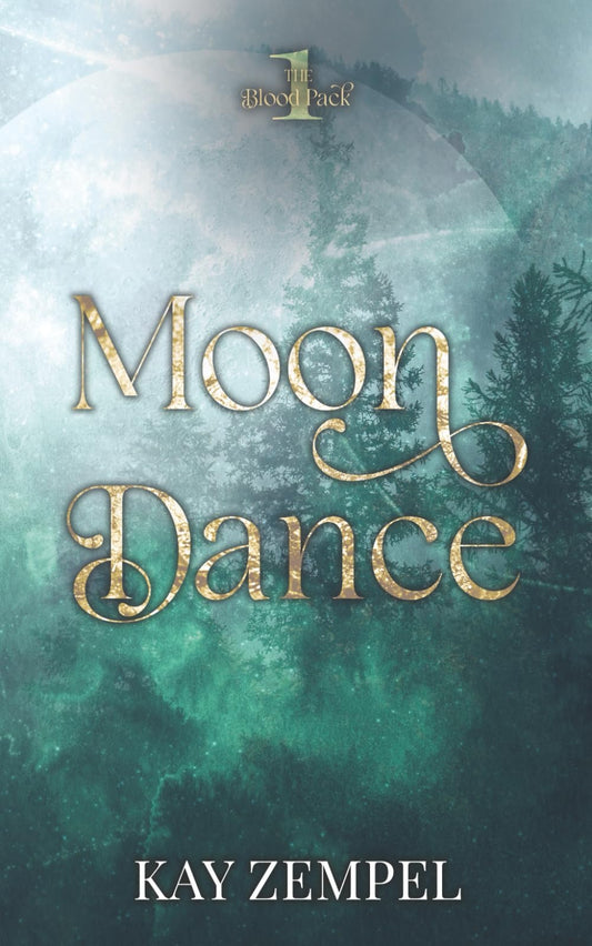 Moon Dance: The Blood Pack Book One