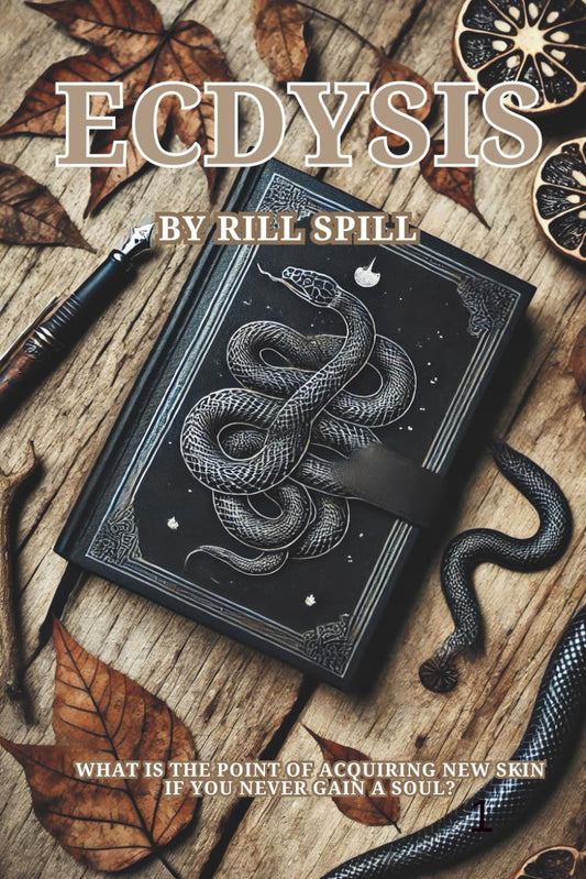 Ecdysis: What is the point of Acquiring new skin if you never gain a soul?