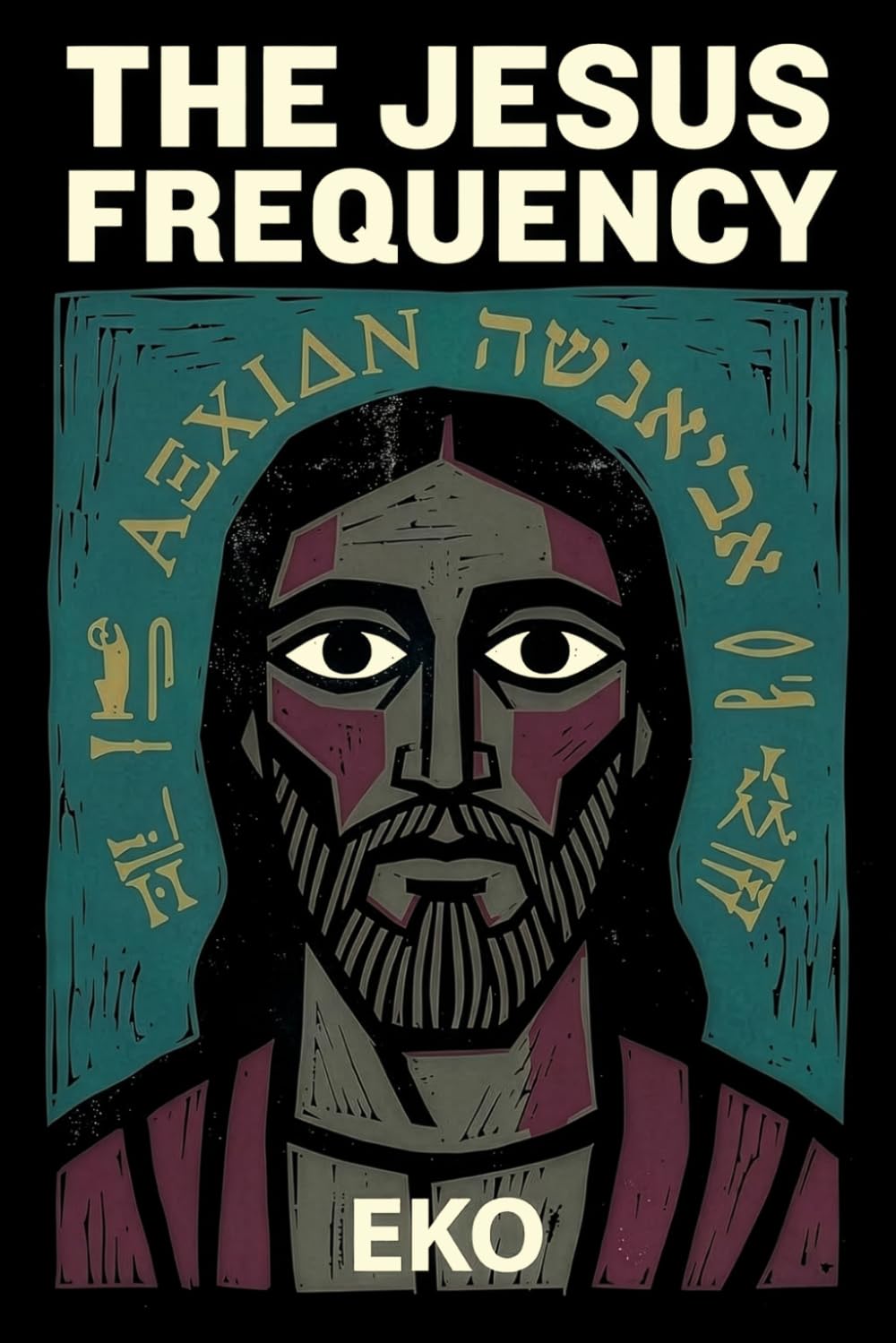 The Jesus Frequency (The Kingdom Within)