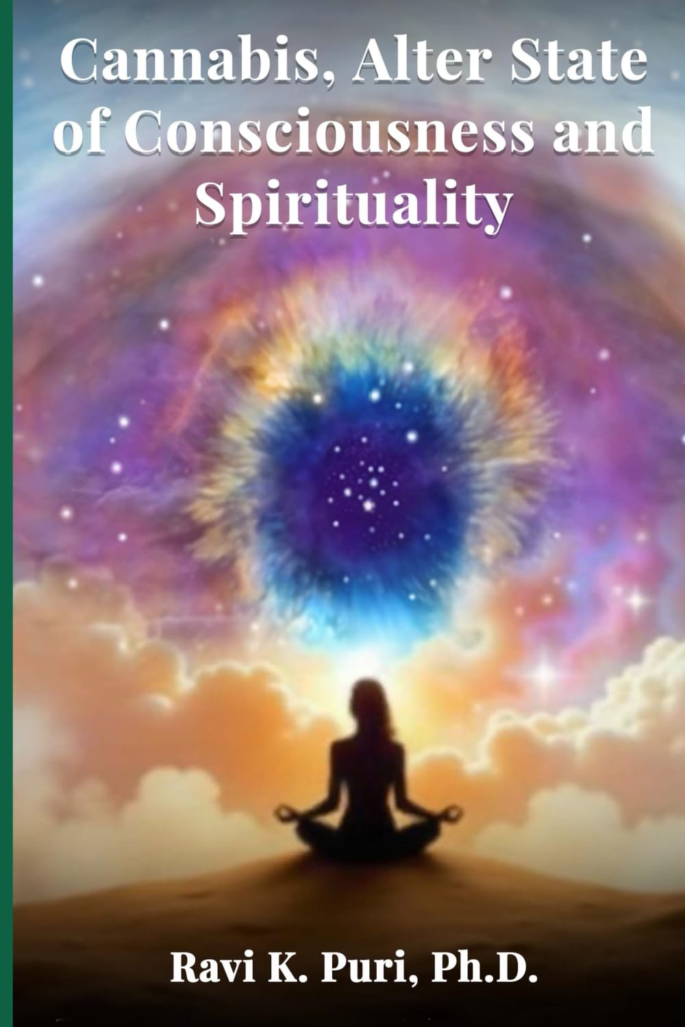 Cannabis, Alter State of Consciousness and Spirituality