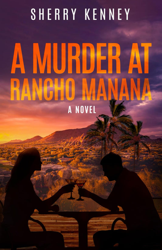 A Murder at Rancho Manana: A Novel (The Saguaro Mystery Series)