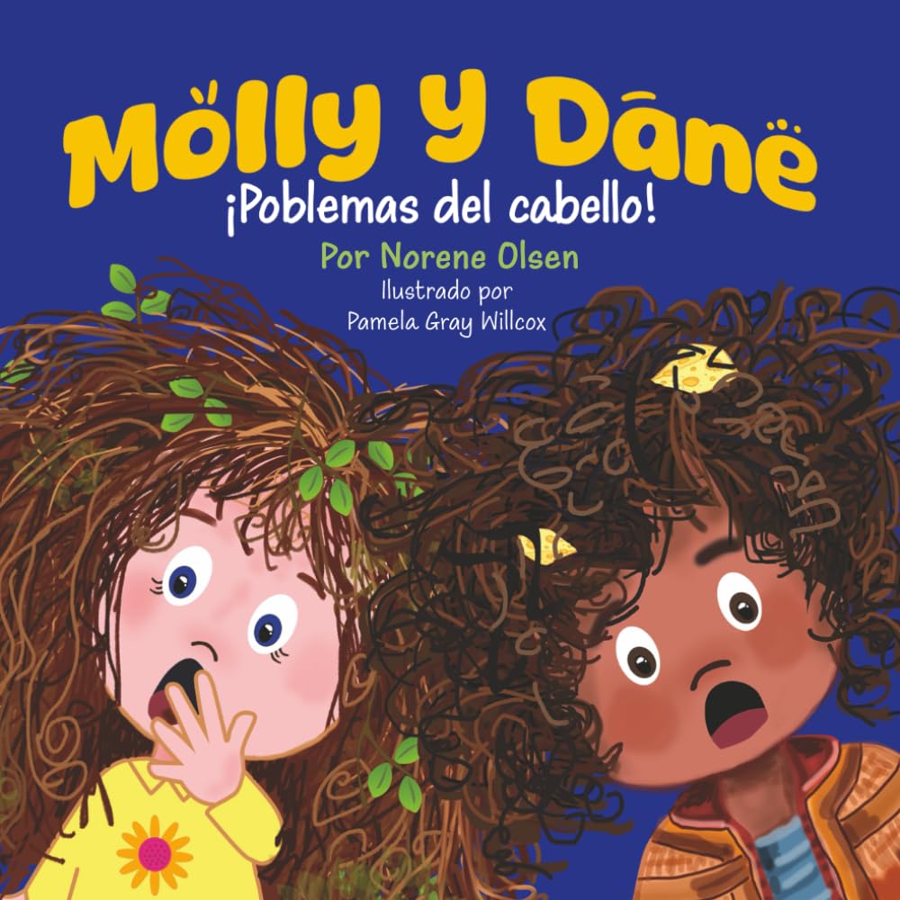 Molly y Dane: ¡Problemas del cabello! (Spanish Edition)