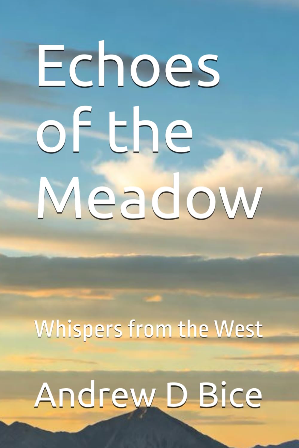 Echoes of the Meadow: Whispers from the West (The Rhythm of Return)