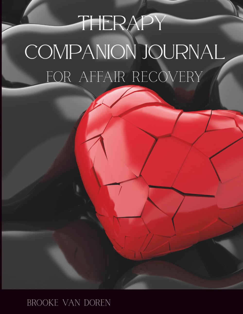 Therapy Companion Journal: for Affair Recovery