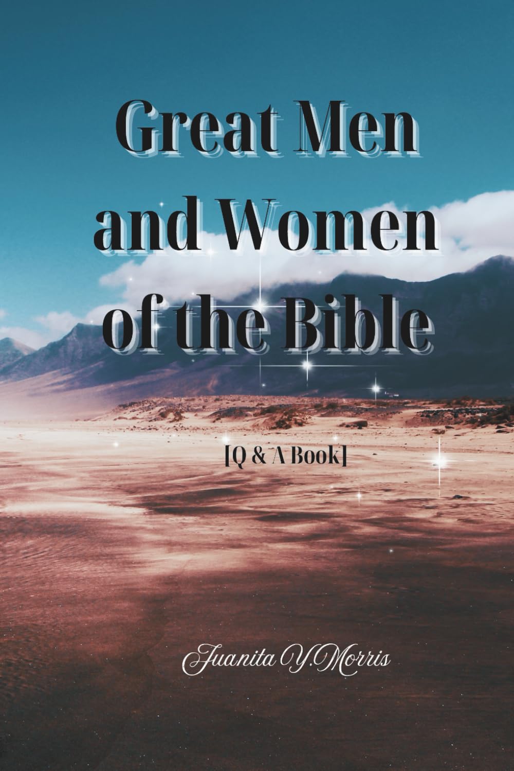 Great Men and Women of the Bible: [A Q&A Book]