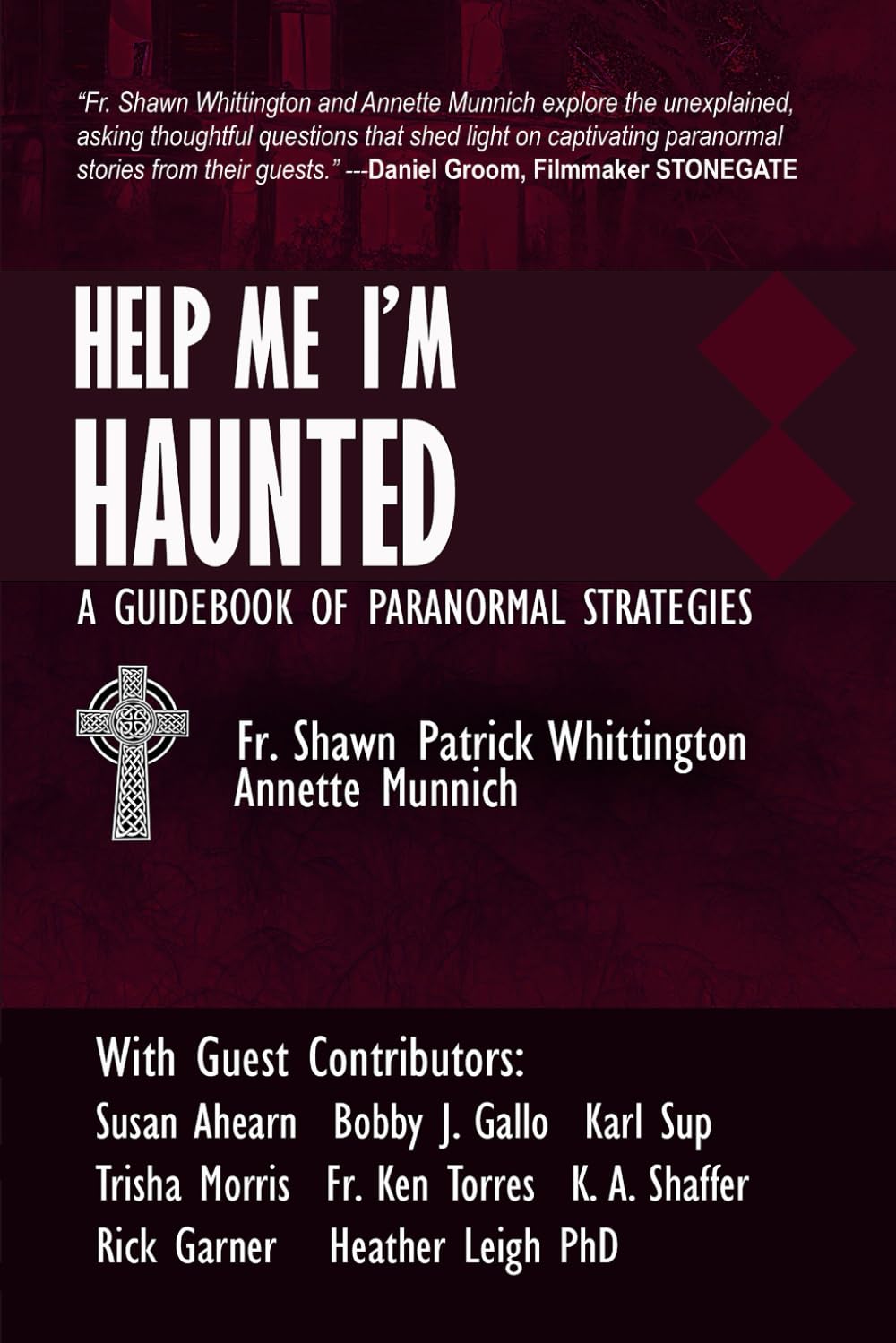 Help Me I'm Haunted: A Guidebook of Paranormal Strategies