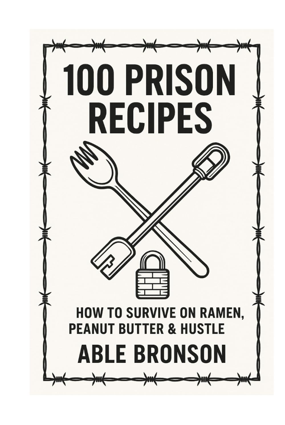 100 Prison Recipes