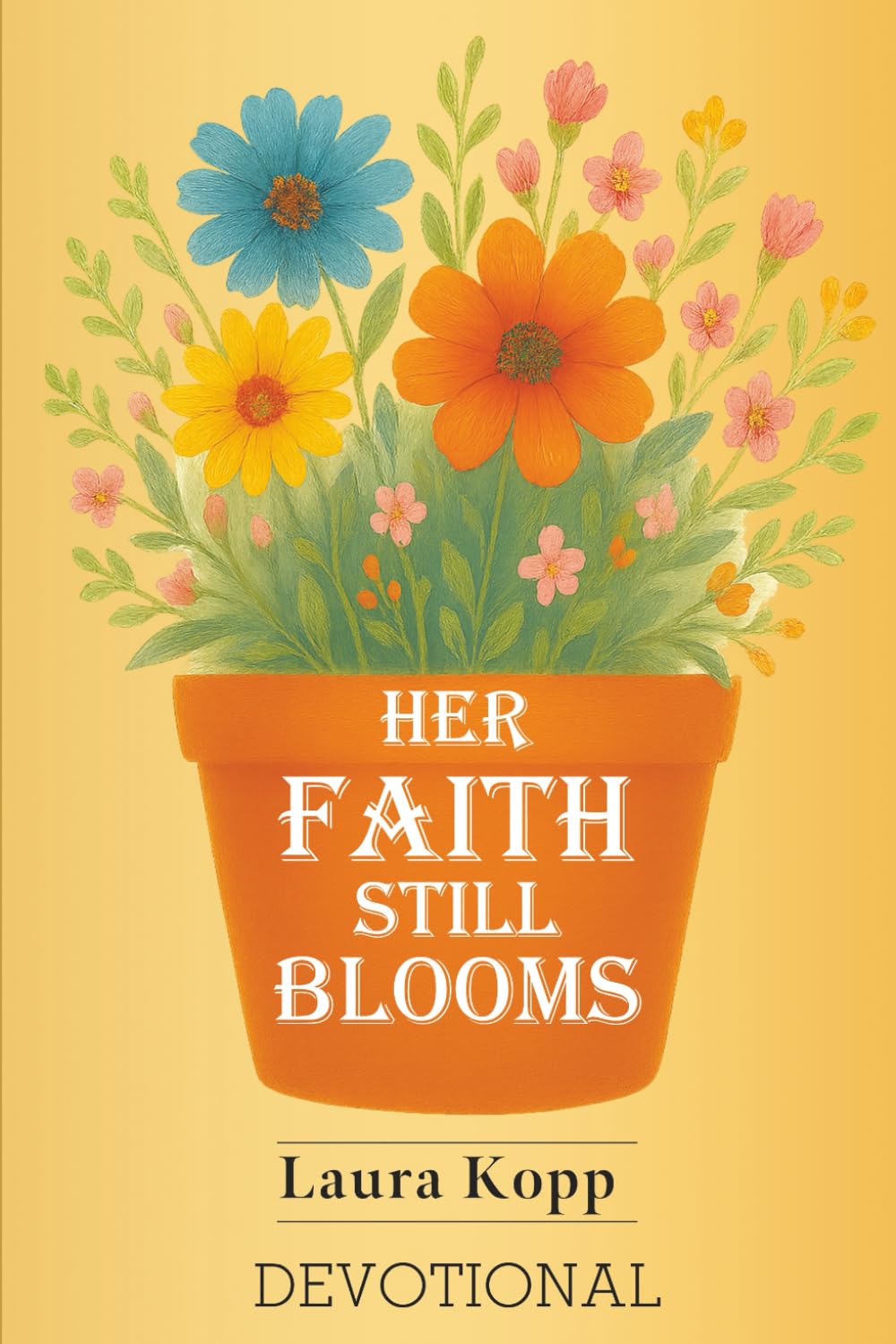 Her Faith Still Blooms
