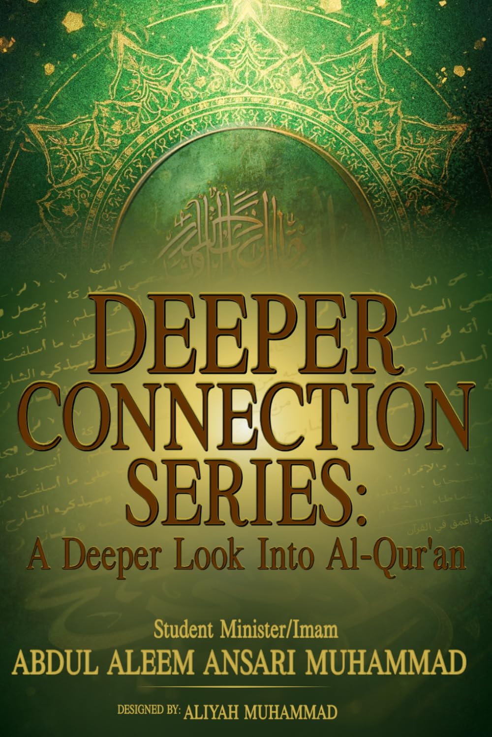 Deeper Connection Series: A Deeper Look Into Al Qu'ran