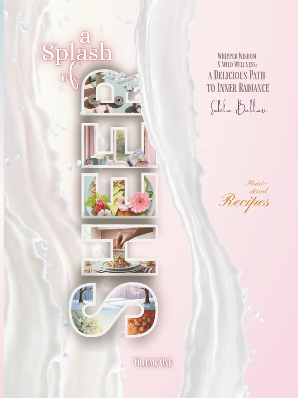 A Splash of Sheer: Whipped Wisdom & Wild Wellness: a Delicious Path to Inner Radiance