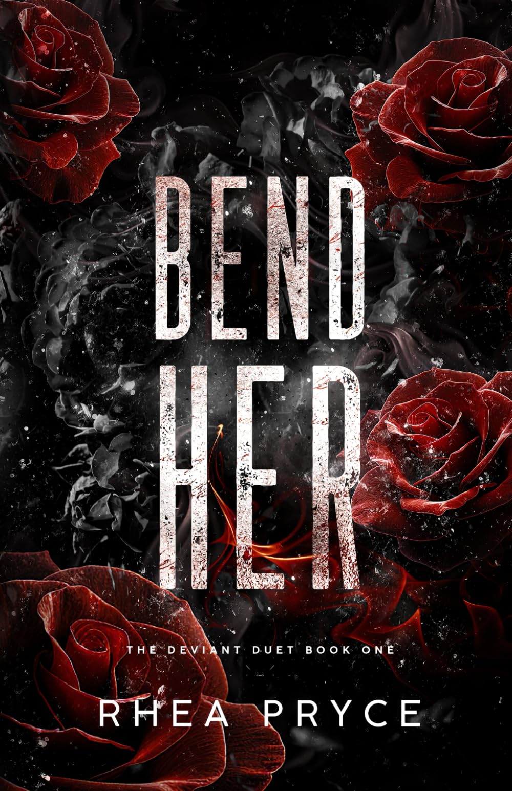 Bend Her: The Deviant Duet Book One