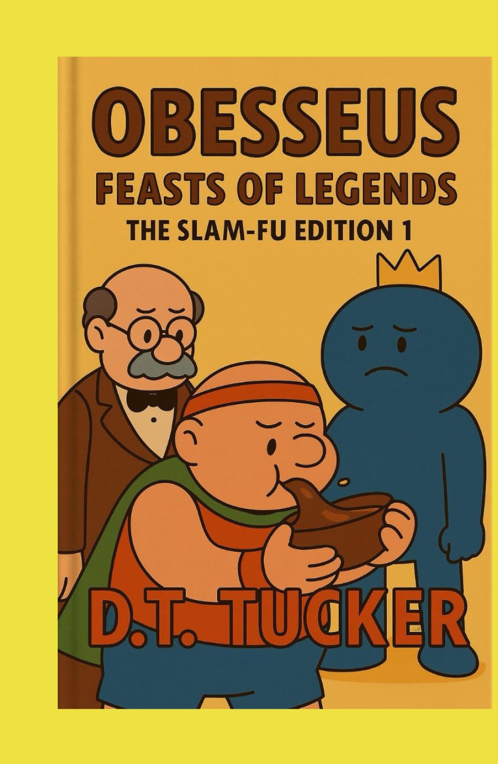 Obesseus Feasts Of Legends (The Slam-Fu Series)