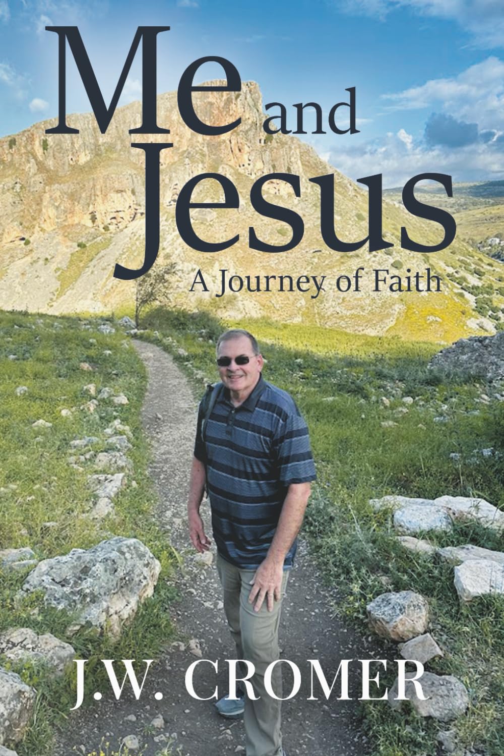 Me and Jesus: A Journey of Faith