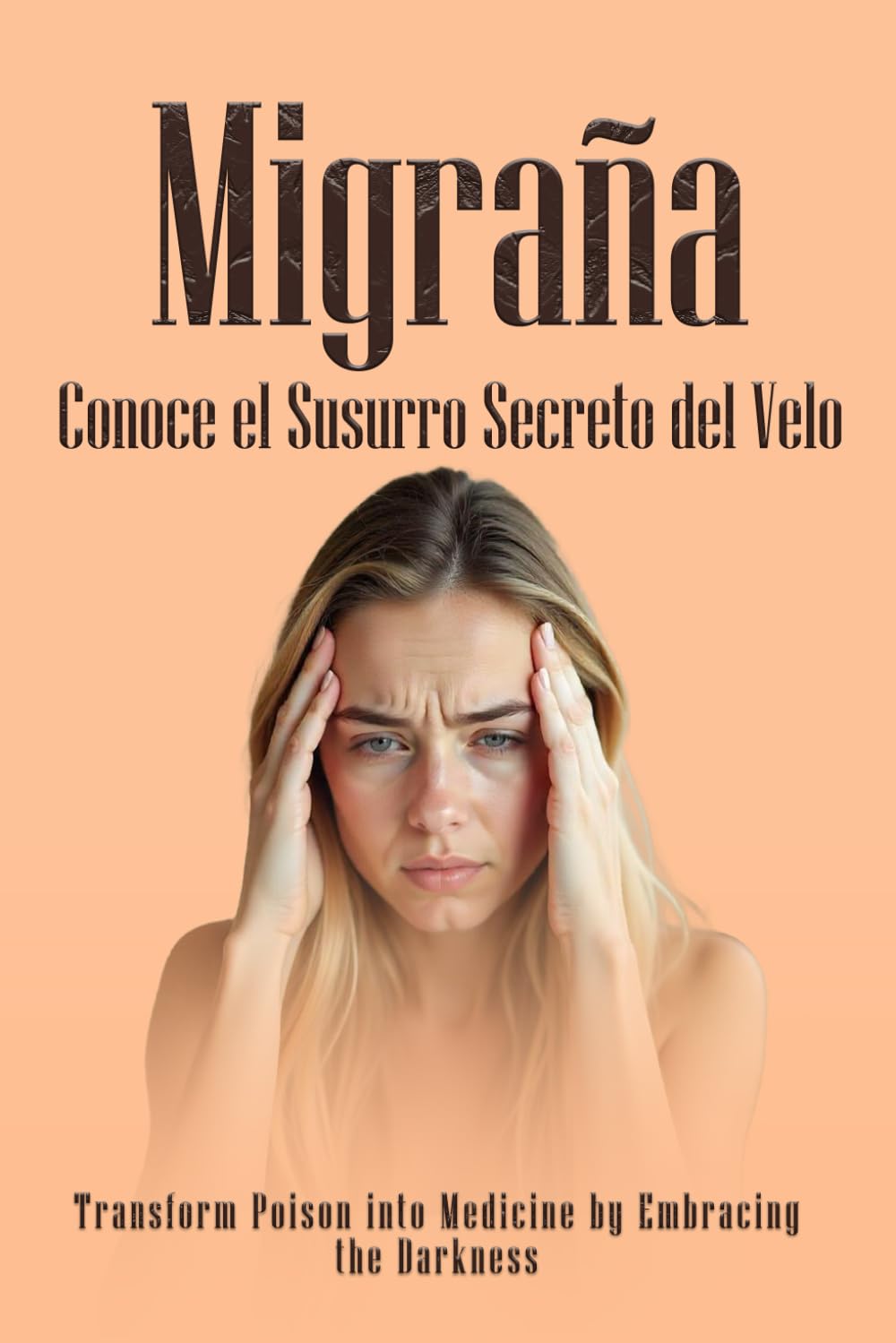 Migraña: Conoce el Susurro Secreto del Velo