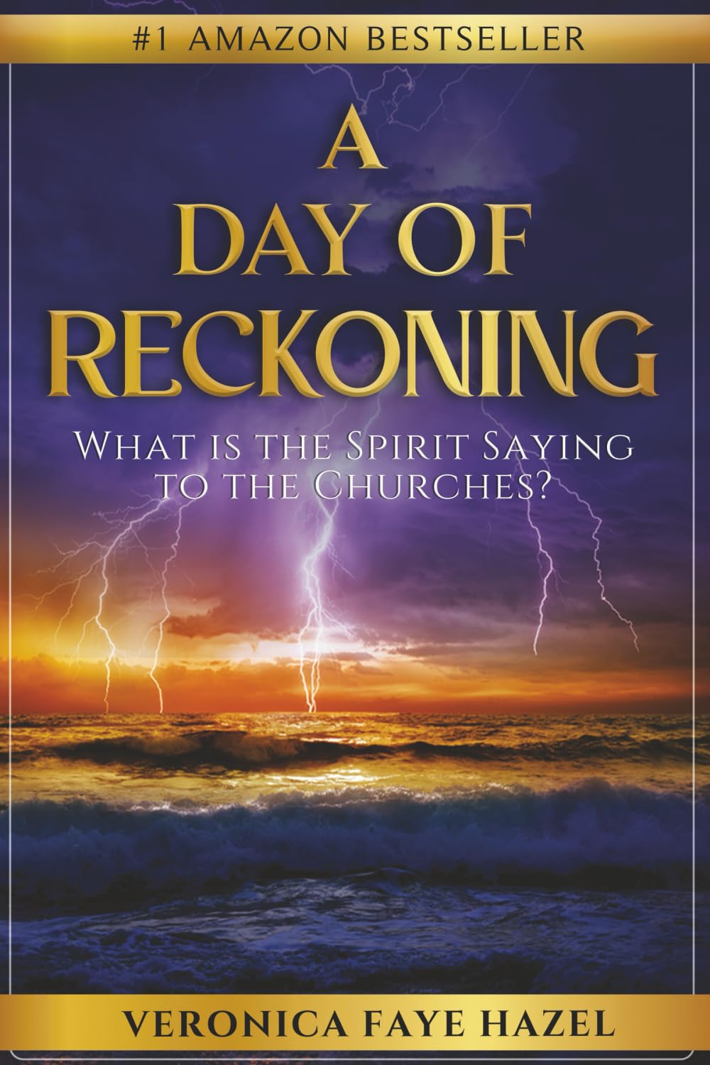 A Day Of Reckoning: What is the Spirit Saying to the Churches?