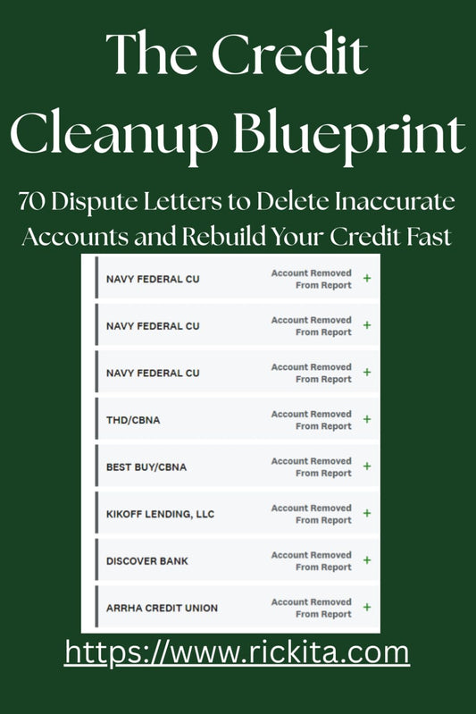 The Credit Cleanup Blueprint: 70 Dispute Letters to Delete Inaccurate Accounts and Rebuild Your Credit Fast