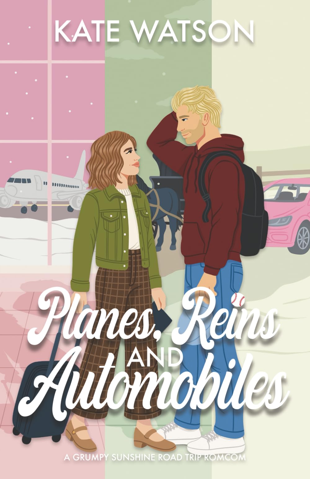 Planes, Reins, and Automobiles: A Grumpy Sunshine Road Trip Romcom (Catching Feelings)