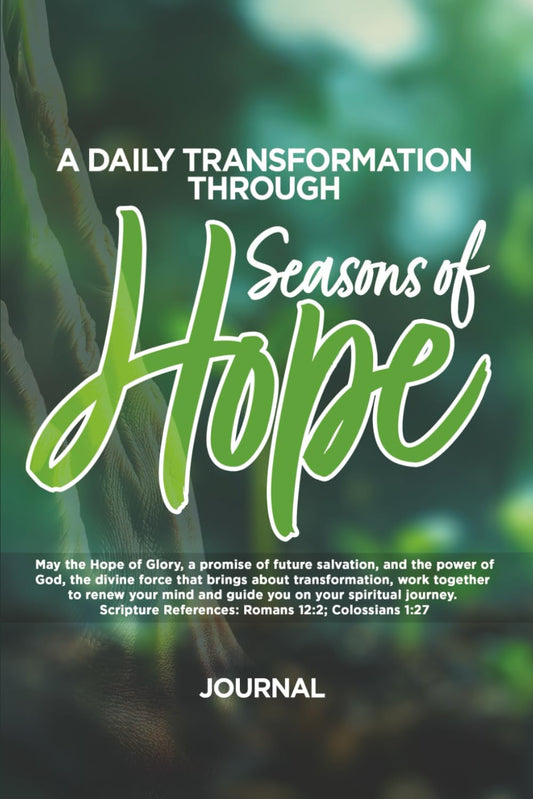 A Daily Transformation Through Seasons of Hope