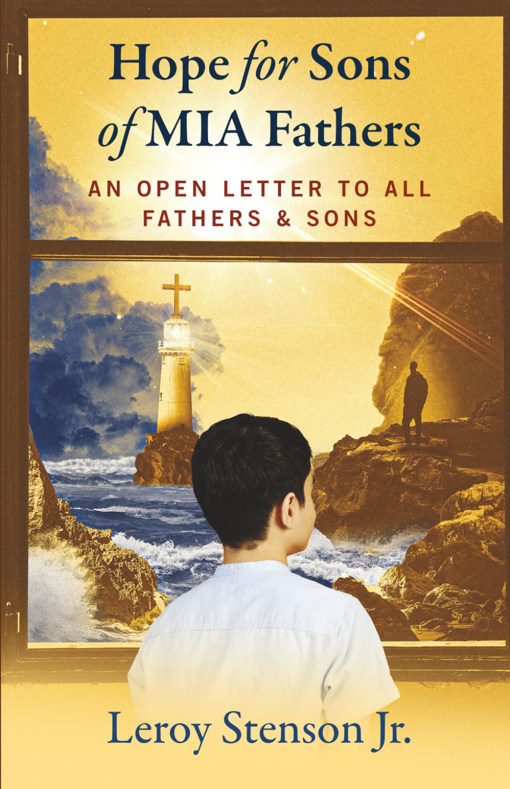 Hope for Sons of MIA Fathers: An Open Letter to All Fathers & Sons
